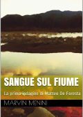 Marvin Menini - Sangue sul fiume (2016)