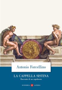 Antonio Forcellino – La Cappella Sistina (2023)