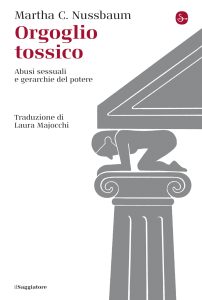 Martha C. Nussbaum – Orgoglio tossico (2023)