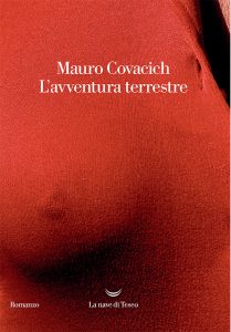 Mauro Covacich – L’avventura terrestre (2023)