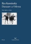 Ilya Kaminsky - Danzare a Odessa (2023)