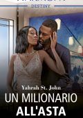 Yahrah St. john - La famiglia Lockett Vol. 1. Un milionario all'asta (2022)