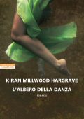 Kiran Millwood Hargrave - L'albero della danza (2023)