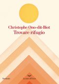 Christophe Ono-dit-Biot - Trovare rifugio (2023)