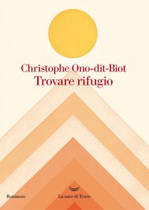 Christophe Ono-dit-Biot – Trovare rifugio (2023)