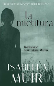 Isabella Muir – La mietitura (2023)
