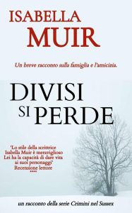Isabella Muir – Divisi si perde (2022)
