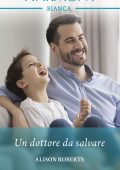 Alison Roberts - Due gemelli in corsia Vol. 1. Un dottore da salvare (2022)