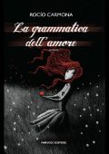 Rocio Carmona - La grammatica dell'amore (2012)