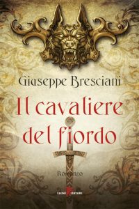 Giuseppe Bresciani – Il cavaliere del fiordo (2022)
