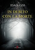 Ida Sassi - In debito con la morte (2022)