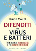 Bruno Mairet - Difenditi da virus e batteri (2023)