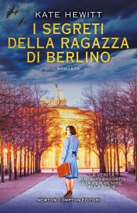 Kate Hewitt – I segreti della ragazza di Berlino (2023)