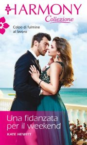 Kate Hewitt – Una fidanzata per il weekend (2017)