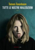 Tamara Tenenbaum - Tutte le nostre maledizioni (2023)