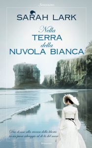 Sarah Lark – Nella terra della nuvola bianca (2012)