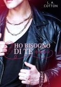 L.A. Cotton - Black Hearts Still Beats 2. Ho bisogno di te (2023)