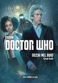 Cavan Scott - Doctor Who. Occhi nel buio (2018)