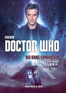Gary Russell – Doctor Who. Big Bang Generation (2016)