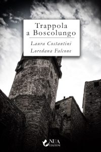 Laura Costantini, Loredana Falcone – Trappola a Boscolungo (2022)