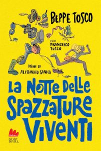 Beppe Tosco, Francesco Tosco – La notte delle spazzature viventi (2022)