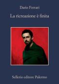 Dario Ferrari - La ricreazione è finita (2023)