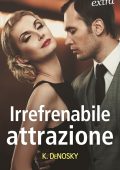 Kathie Denosky - Irrefrenabile attrazione (2020)