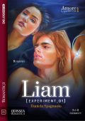 Daniela Spagnuolo - Amore Esistente Vol. 1. Liam: experiment 01 (2021)