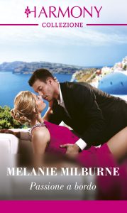 Melanie Milburne – Cercasi milionario Vol. 2. Passione a bordo (2022)