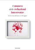 Olinka Vistica, Drazen Grubisic - Il museo delle relazioni interrotte (2018)