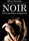 Elisa Gentile - Noir. Una perfetta bugiarda (2018)