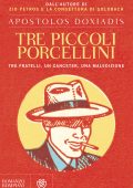 Apostolos Doxiadis - Tre piccoli porcellini (2015)