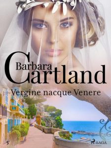 Barbara Cartland – Vergine nacque Venere (2021)