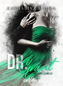Catharina Maura – Off-limits series Vol. 2. Dr. Grant (2023)