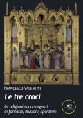 img Francesco Valentini - Le tre croci (2021)