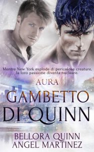 Bellora Quinn, Angel Martinez – Serie Aura Vol. 1. Gambetto di Quinn (2022)