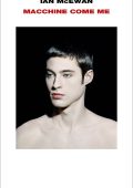 Ian McEwan - Macchine come me (2019)
