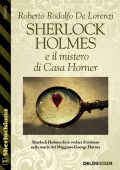 Roberto Rodolfo De Lorenzi - Sherlock Holmes e il mistero di Casa Horner (2023)