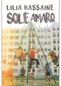 Lilia Hassaine - Sole amaro (2023)