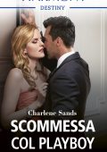 Charlene Sands - Scommessa col playboy (2022)