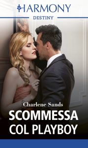 Charlene Sands – Scommessa col playboy (2022)