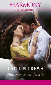 Caitlin Crews – Matrimonio nel deserto (2022)