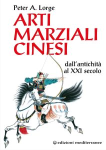 Peter A. Lorge – Arti marziali cinesi dall’antichità al XXI secolo (2023)