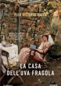 Pier Vittorio Buffa - La casa dell'uva fragola (2023)