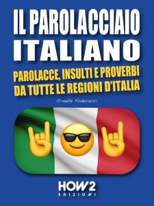 Ermete Foderacci (a cura di) – Il parolacciaio italiano (2023)