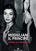 Angelo Longoni - Modigliani il principe (2019)