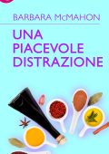 Barbara McMahon - Una piacevole distrazione (2017)