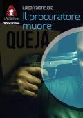 Luisa Valenzuela - Il procuratore muore (2023)