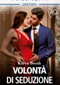 Karen Booth - Le mogli degli Sterling Vol. 3. Volontà di seduzione (2021)