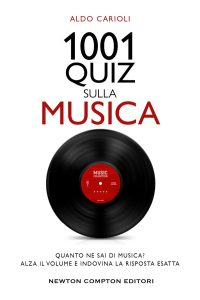 Aldo Carioli – 1001 quiz sulla musica (2023)